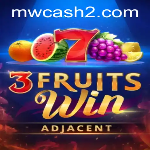 3FruitsWin: A Game of Strategy and Luck with MWCASH