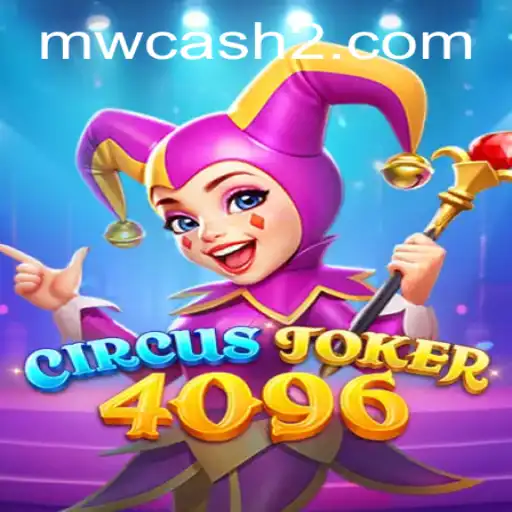CircusJoker4096: A Thrilling New Game Experience with a Twist of Fortune